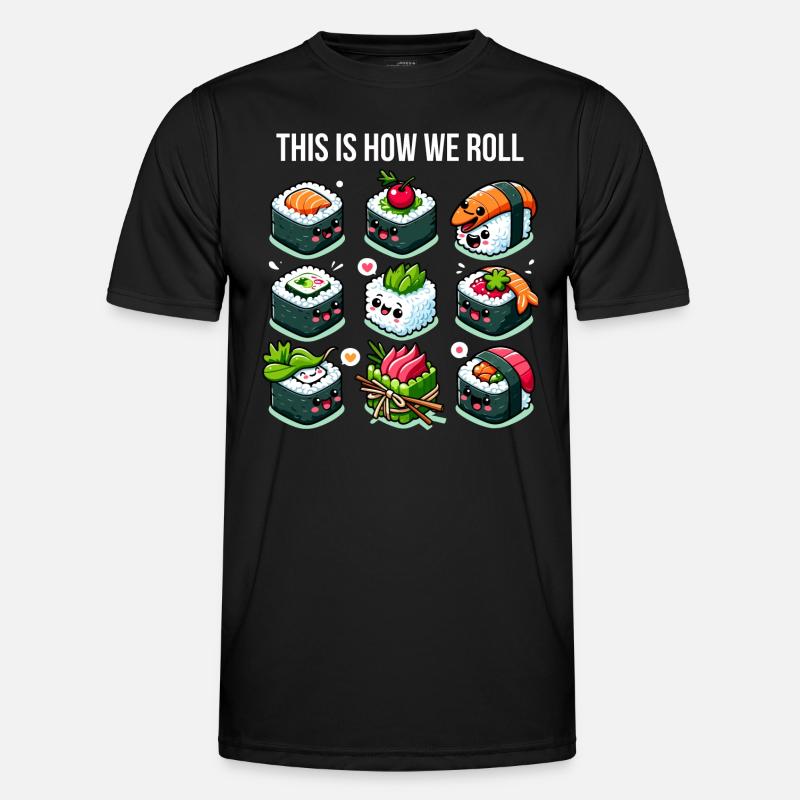 This is How Sushi Roll - Men's Functional T-Shirt - black