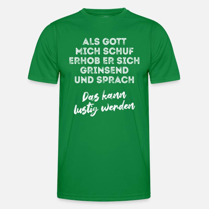 Als Gott mich schuf - Optimismus - Spruch Männer Funktions-T-Shirt