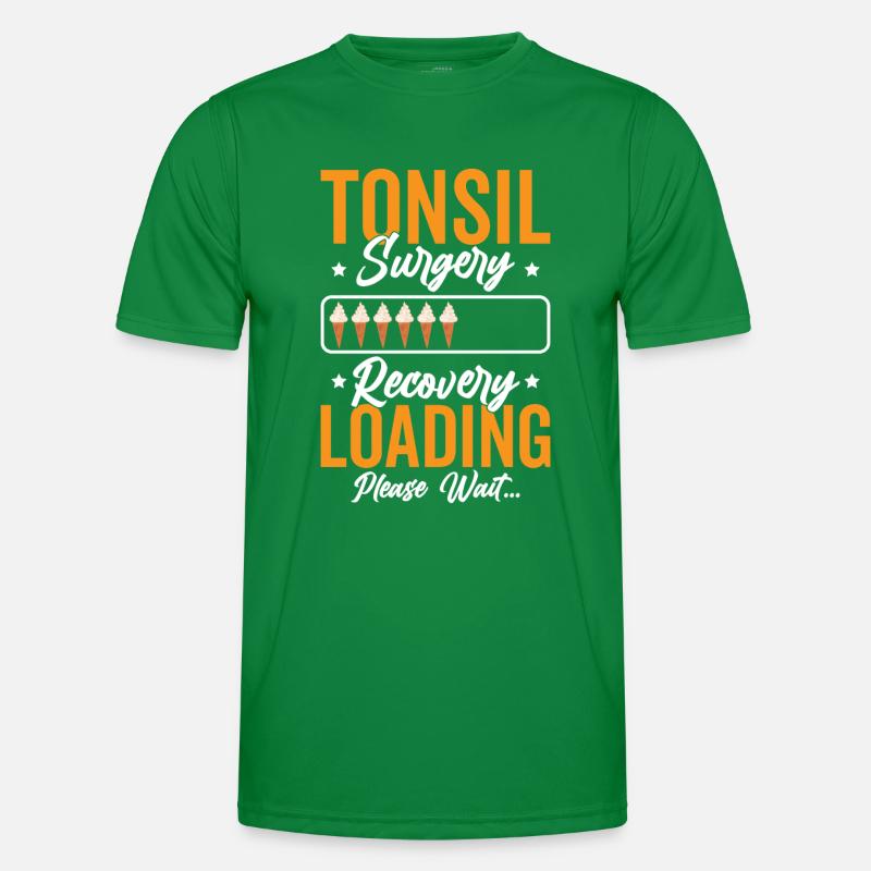 Tonsil Surgery Recovery Loading Please Wait Men's Functional T-Shirt