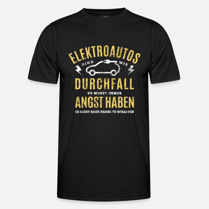 Elektroautos sind wie Durchfall E-Auto Reichweite Männer Funktions-T-Shirt
