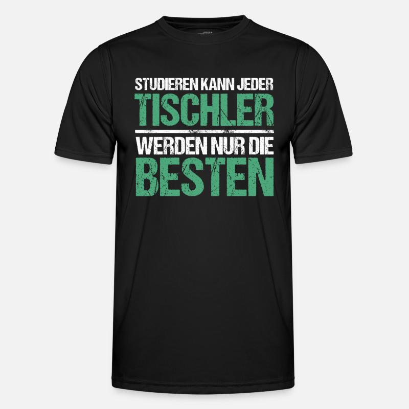 Anyone can study - Tischler Edition - Men's Functional T-Shirt - black