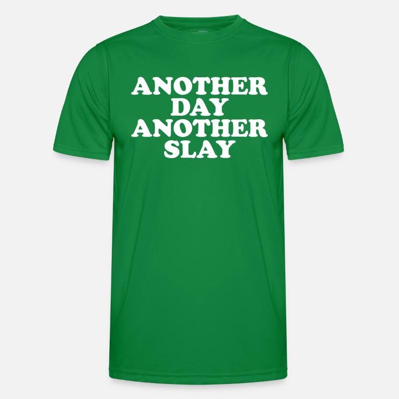Another day another slay Men's Functional T-Shirt