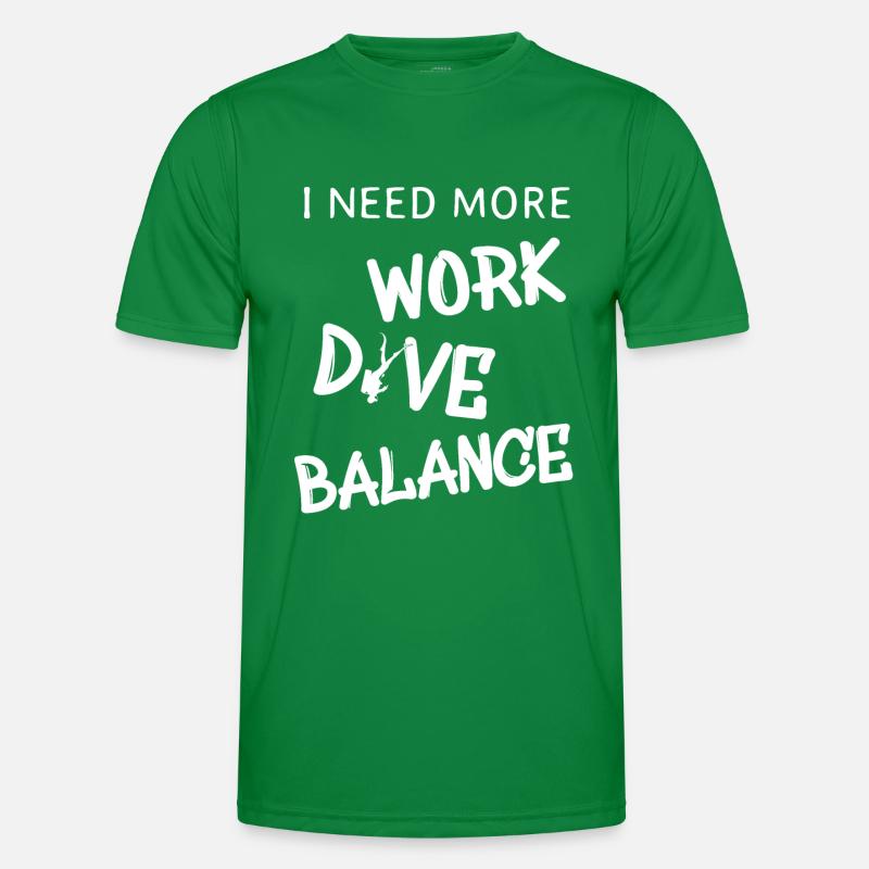 i need more dive work balance Männer Funktions-T-Shirt
