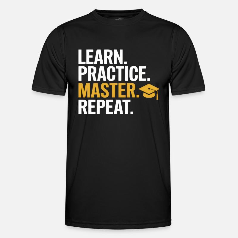 Learn Practice Master Repeat - Männer Funktions-T-Shirt - Schwarz