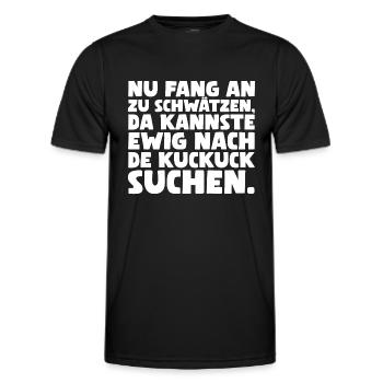 Nu fang an zu schwätzen, da kannste ewig nach... - Männer Funktions-T-Shirt - Schwarz - Vorne - AI Model Male 178 dark (178cm)
