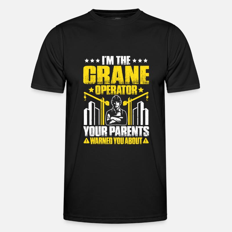 Kranführer Kranfahrer Kran Crane Operator Männer Funktions-T-Shirt