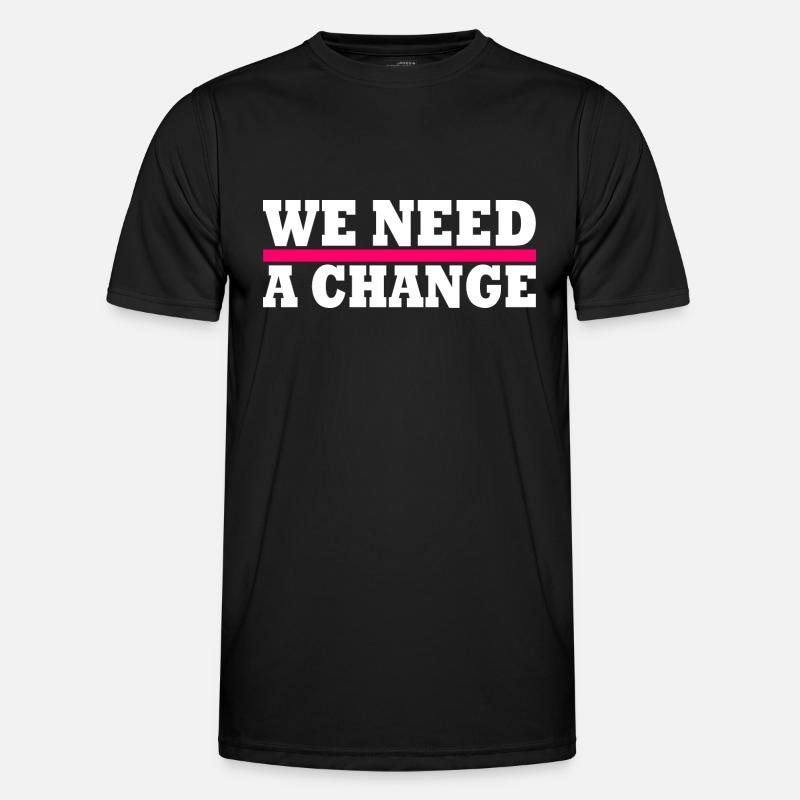 We need a change - Men's Functional T-Shirt - black