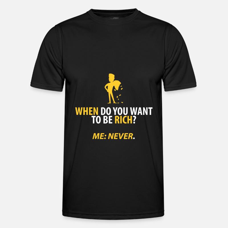 Never rich! Men's Functional T-Shirt