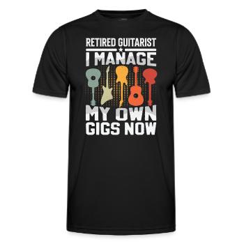 Pensionierter Gitarrist - I Manage My Own Gigs - Männer Funktions-T-Shirt - Schwarz - Vorne - AI Model Male 178 dark (178cm)