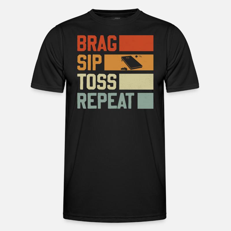 Brag Sip Toss Repeat - Cornhole Saying T-shirt sport Homme