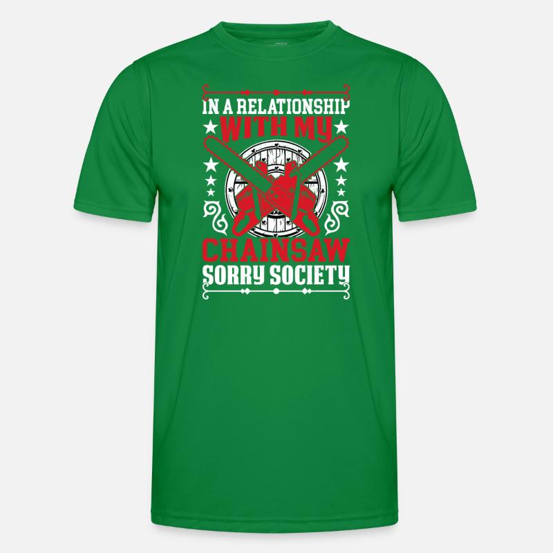 Chainsaw Holzhacker Spruch Relationship Sorry Männer Funktions-T-Shirt