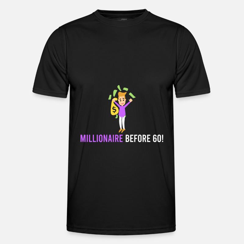 Millionaire before 60! Men's Functional T-Shirt