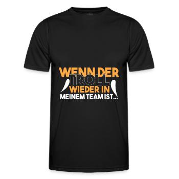 Wenn ich wieder den TROLL habe... - Männer Funktions-T-Shirt - Schwarz - Vorne - AI Model Male 178 dark (178cm)