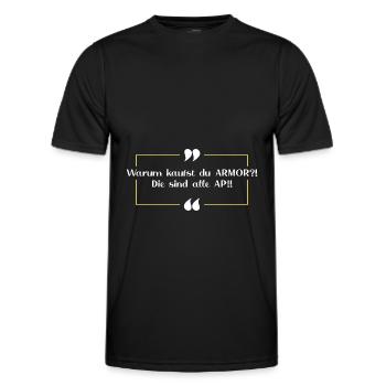 Wirklich? ARMOR? ..AP Gegner - Männer Funktions-T-Shirt - Schwarz - Vorne - AI Model Male 178 dark (178cm)