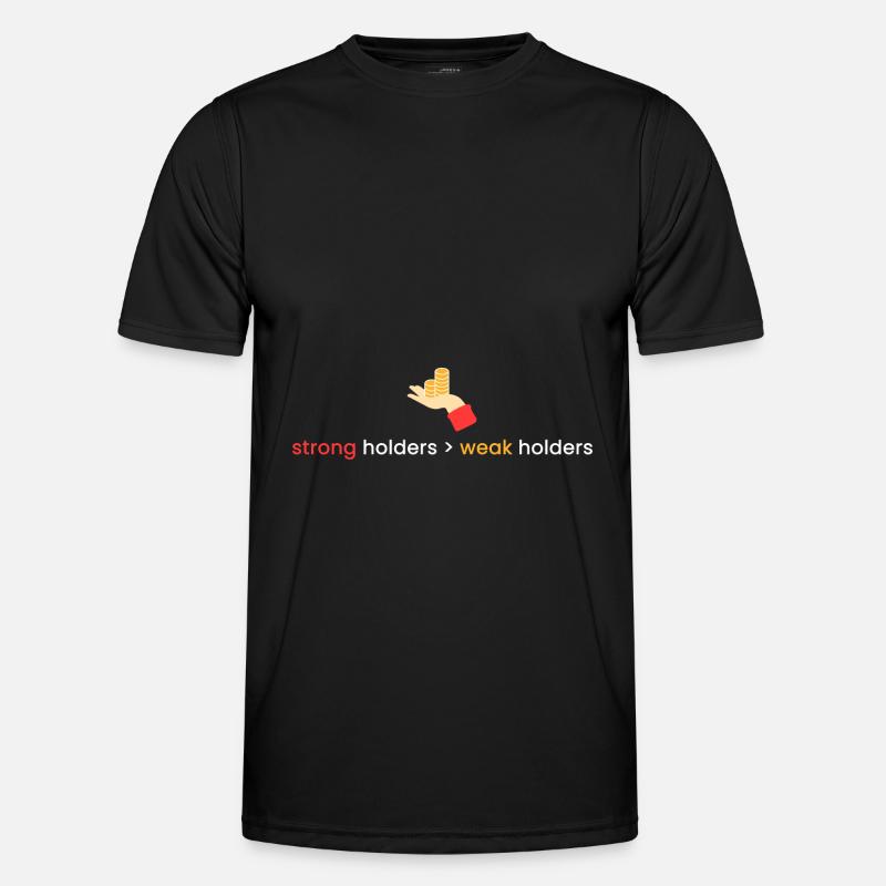 strong holders > weak holders - Men's Functional T-Shirt - black