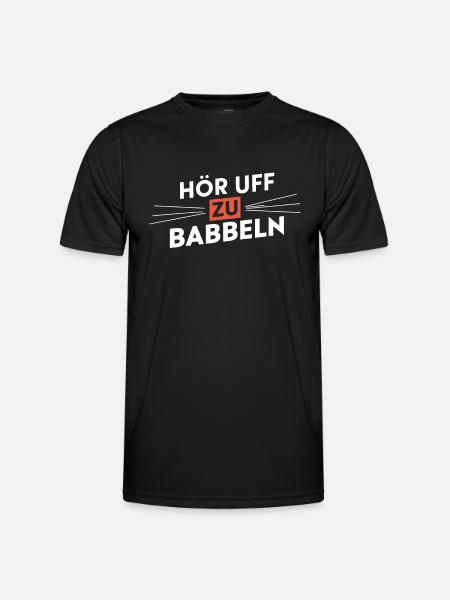 Stop Babbling Hessian Dialect Speeches - Men's Functional T-Shirt - black