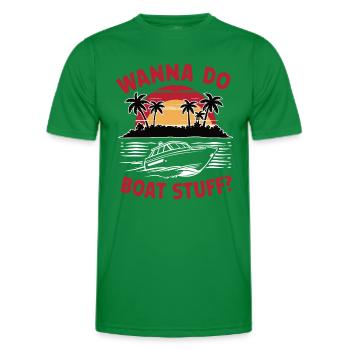 Willst du Boat Stuff machen? Besitzer Kapitän Lustiger Spruch - Männer Funktions-T-Shirt - Kelly Green - Vorne - AI Model Male 178 dark (178cm)