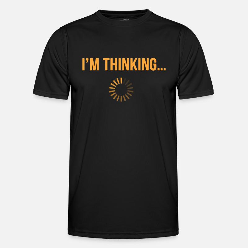 I'm thinking please wait funny nerd loading brain Men's Functional T-Shirt