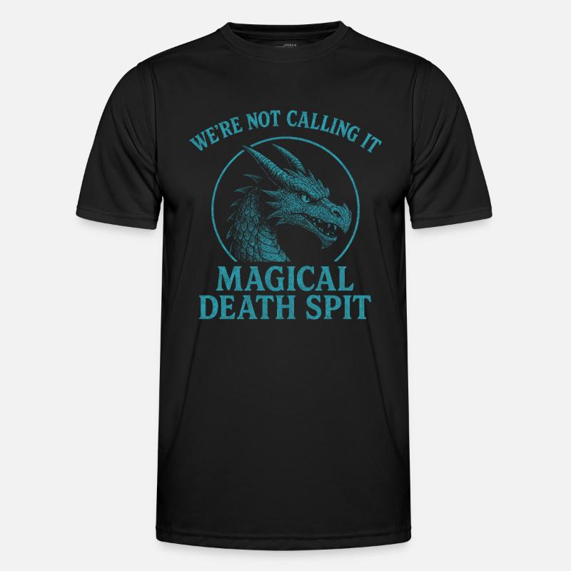 We're Not Calling It Magical Death Spit Dragon Men's Functional T-Shirt