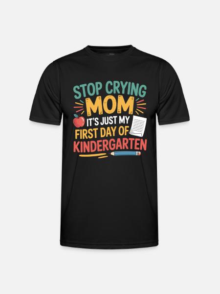 Stop med at græde mor Første dag i børnehaven Børn Par - Funktionsshirt til herrer - sort