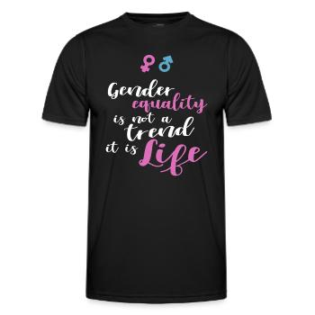 Gender Equality Not Trend It Is Life - Men's Functional T-Shirt - black - Front - AI Model Male 178 dark (178cm)