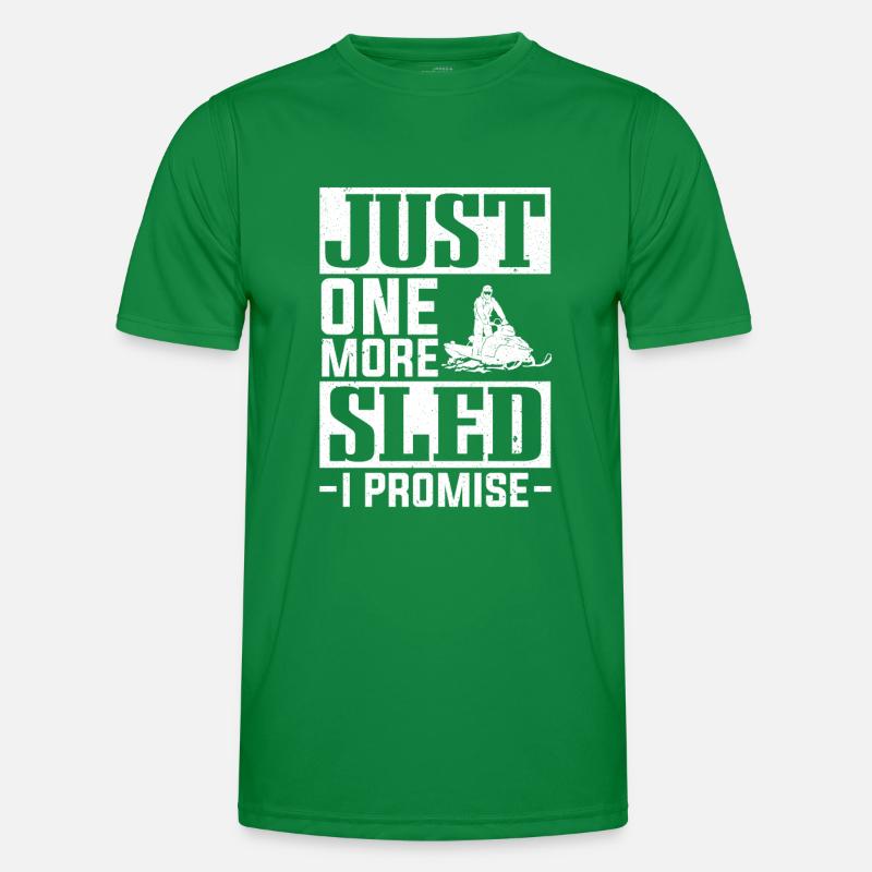 Nur noch ein Schlitten, den ich Schneemobil verspreche Männer Funktions-T-Shirt