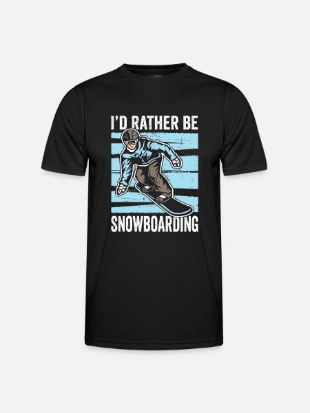 Snowboarder I'd Rather Be Snowboarding - Men's Functional T-Shirt - black