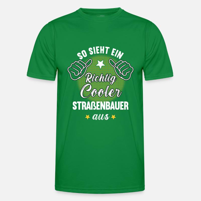 So Sieht Ein Richtig Cooler Straßenbauer aus Männer Funktions-T-Shirt