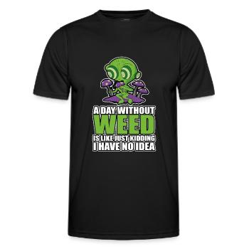A Day Without Weed Is Like Cannabis Weed Smoking - Men's Functional T-Shirt - black - Front - AI Model Male 178 dark (178cm)