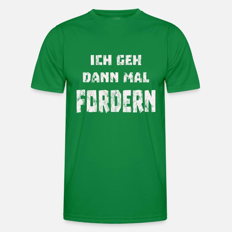Ich geh dann mal fordern Männer Funktions-T-Shirt