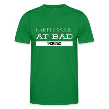 Plutôt bon aux mauvaises décisions - T-shirt sport Homme - vert - Devant - AI Model Male 178 dark (178cm)