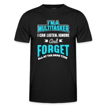 Ich bin ein Multitasker, ich kann zuhören, ignorieren und vergessen - Männer Funktions-T-Shirt - Schwarz - Vorne - AI Model Male 178 dark (178cm)