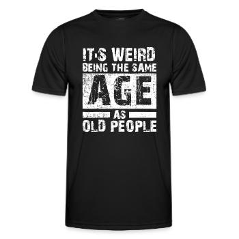 Es ist komisch, im gleichen Alter wie alte Menschen zu sein - Männer Funktions-T-Shirt - Schwarz - Vorne - AI Model Male 178 dark (178cm)
