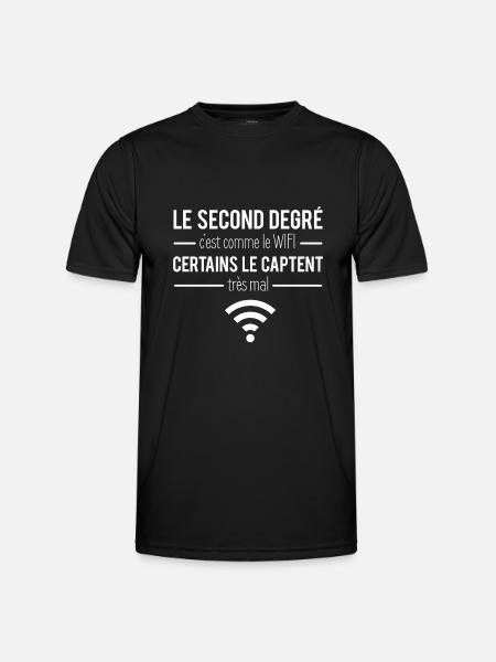 Le second degré c'est comme le wifi humour - T-shirt sport Homme - noir