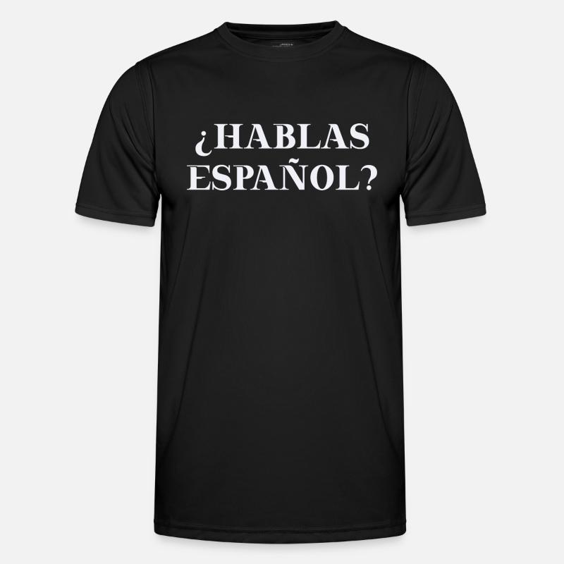 Hablas Español? Spanisch Spanien Geschenkidee - Männer Funktions-T-Shirt - Schwarz