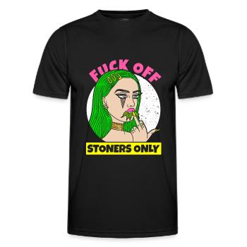 MARIJUANA CANNABIS GIRL FUCK OFF STONERS ONLY - Men's Functional T-Shirt - black - Front - AI Model Male 178 dark (178cm)