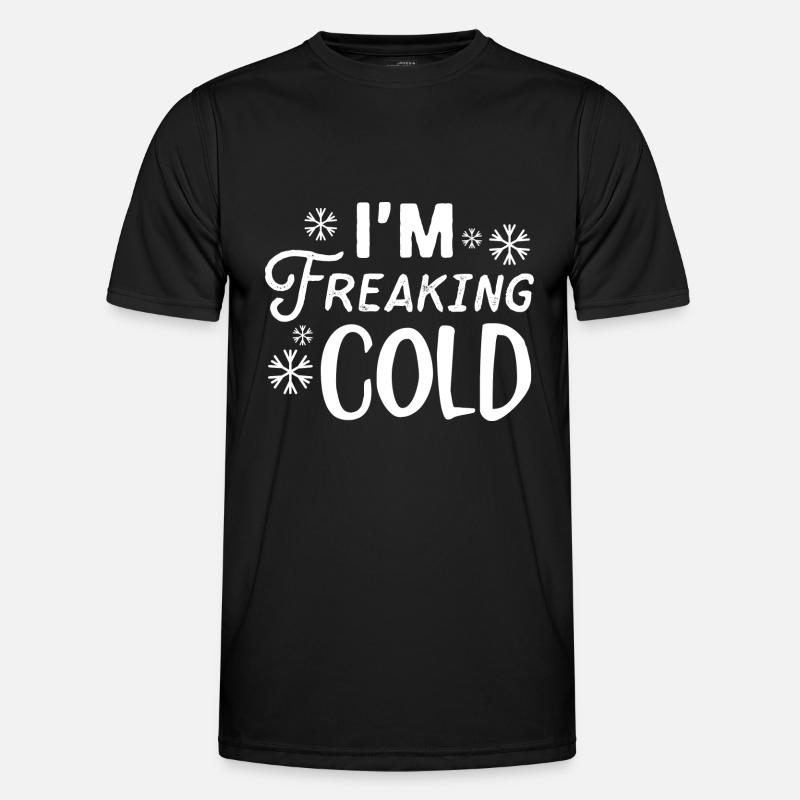 I'm Freaking Cold - Männer Funktions-T-Shirt - Schwarz