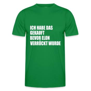 ich habe das gekauft bevor elon verrückt wurde - Männer Funktions-T-Shirt - Kelly Green - Vorne - AI Model Male 178 dark (178cm)
