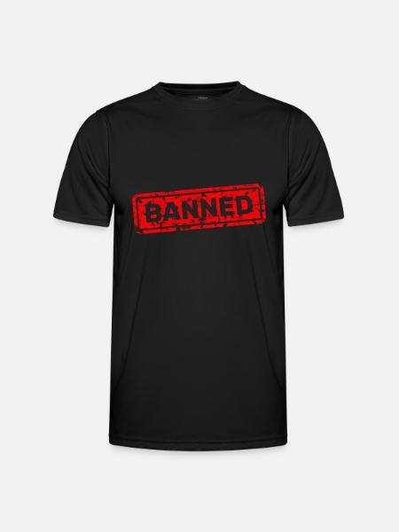 Forbidden, banned, rejected, ostracized - Men's Functional T-Shirt - black