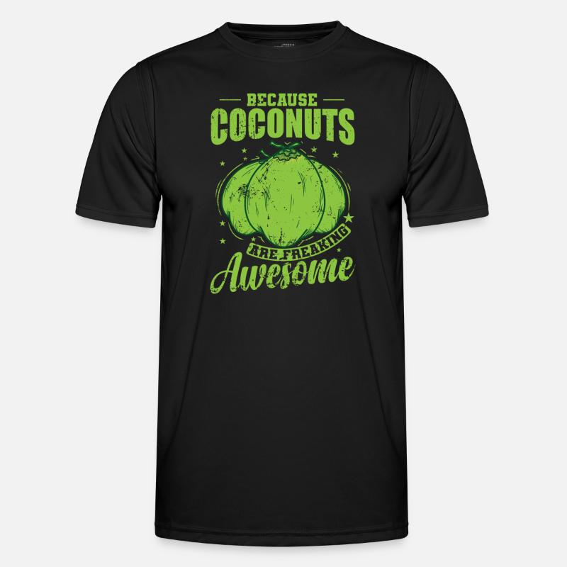 Because Coconuts are Freaking Awesome - Men's Functional T-Shirt - black