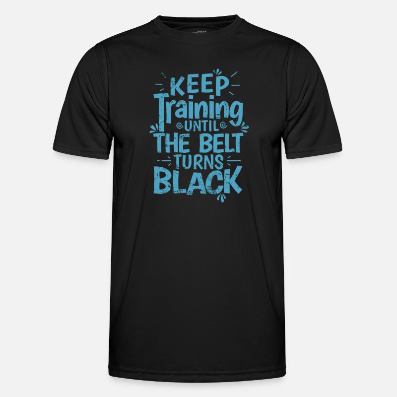 Karate, Keep Training until the Belt turns Black Men's Functional T-Shirt