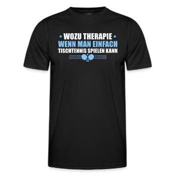Wozu Therapie wenn man Tischtennis spielen kann - Männer Funktions-T-Shirt - Schwarz - Vorne - AI Model Male 178 dark (178cm)