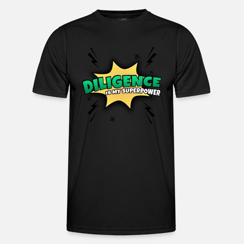 Diligence is my superpower trait Men's Functional T-Shirt
