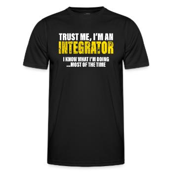 Trust Me I'm Integrator Colleagues Gift - Men's Functional T-Shirt - black - Front - AI Model Male 178 dark (178cm)