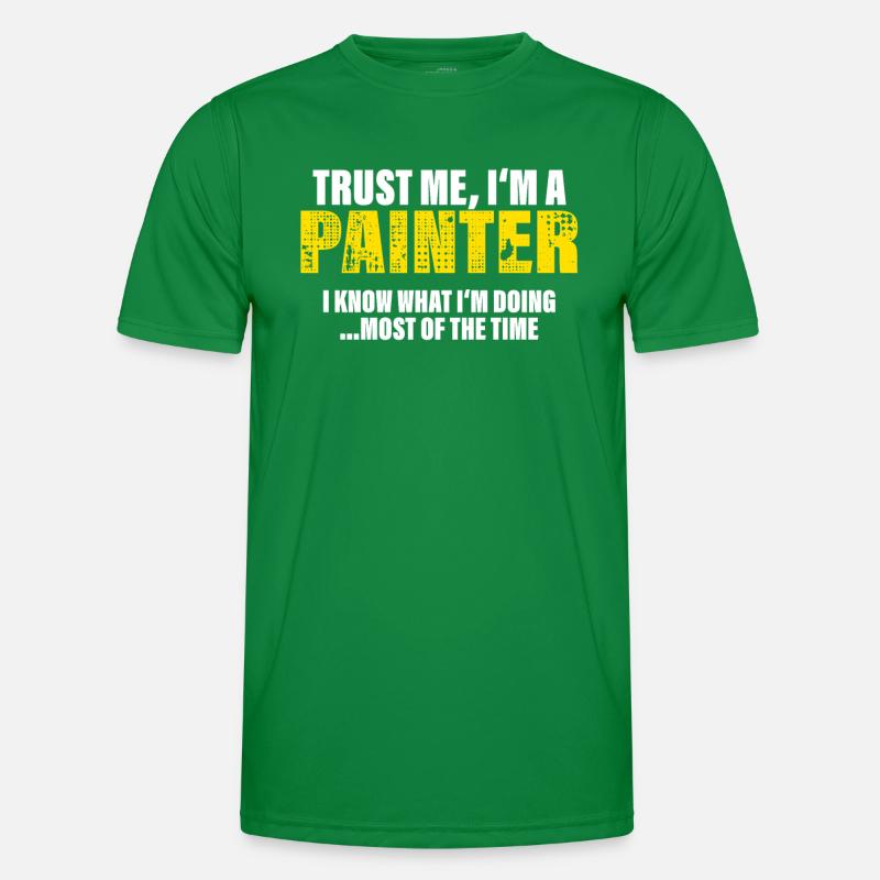 Trust Me I'm Painter Co-Worker Gift Men's Functional T-Shirt