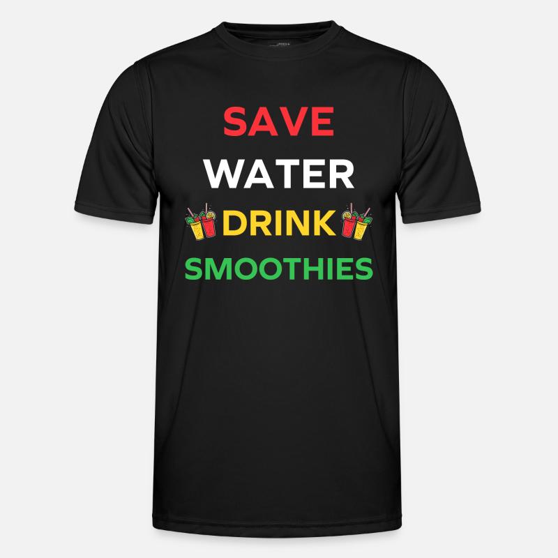 Save water drink smoothies - Men's Functional T-Shirt - black