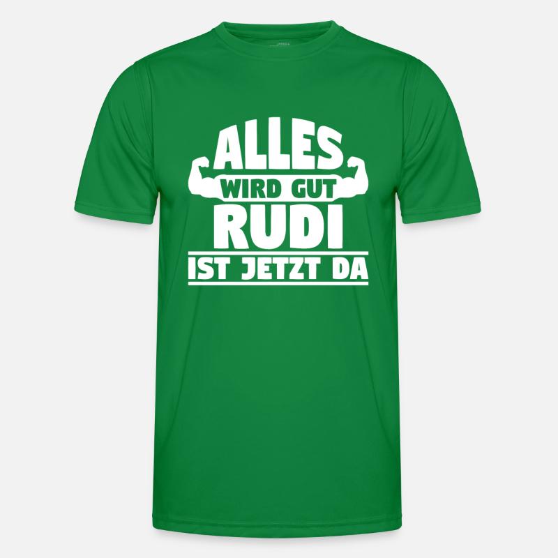 Alles wird gut Rudi ist jetzt da Männer Funktions-T-Shirt