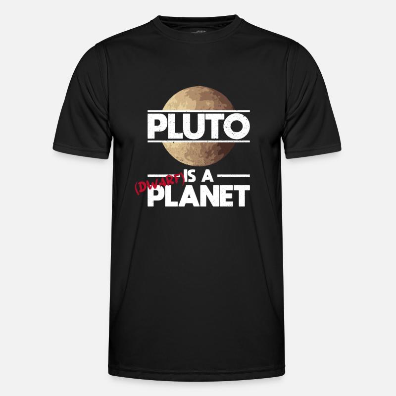 Pluto Is A (Dwarf) Planet - Pluto Planet Space - Men's Functional T-Shirt - black