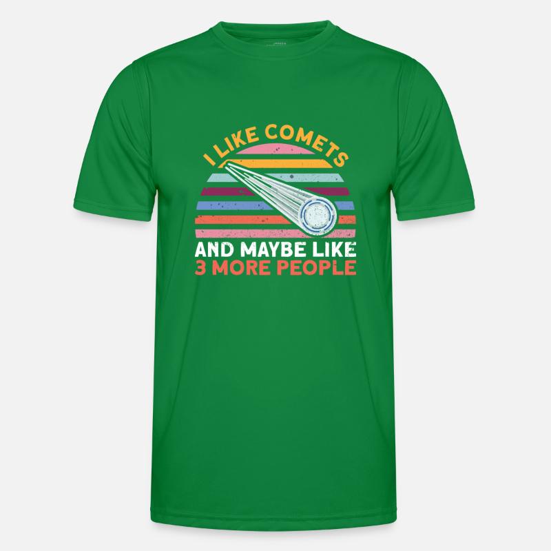 I Like Comets And Maybe Like 3 More People - Comet Men's Functional T-Shirt
