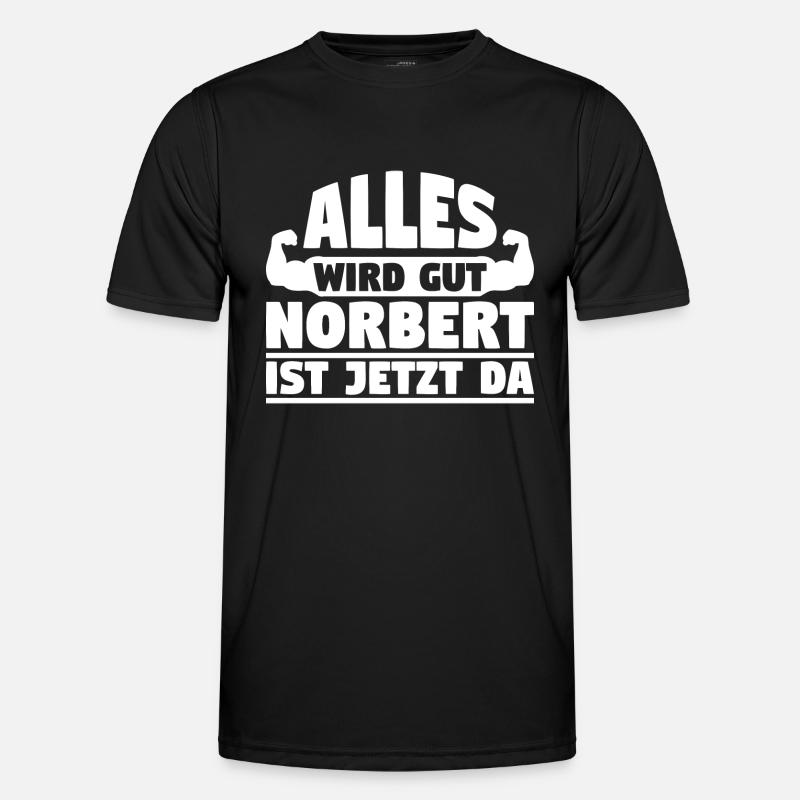 Alles wird gut Norbert ist jetzt da - Männer Funktions-T-Shirt - Schwarz